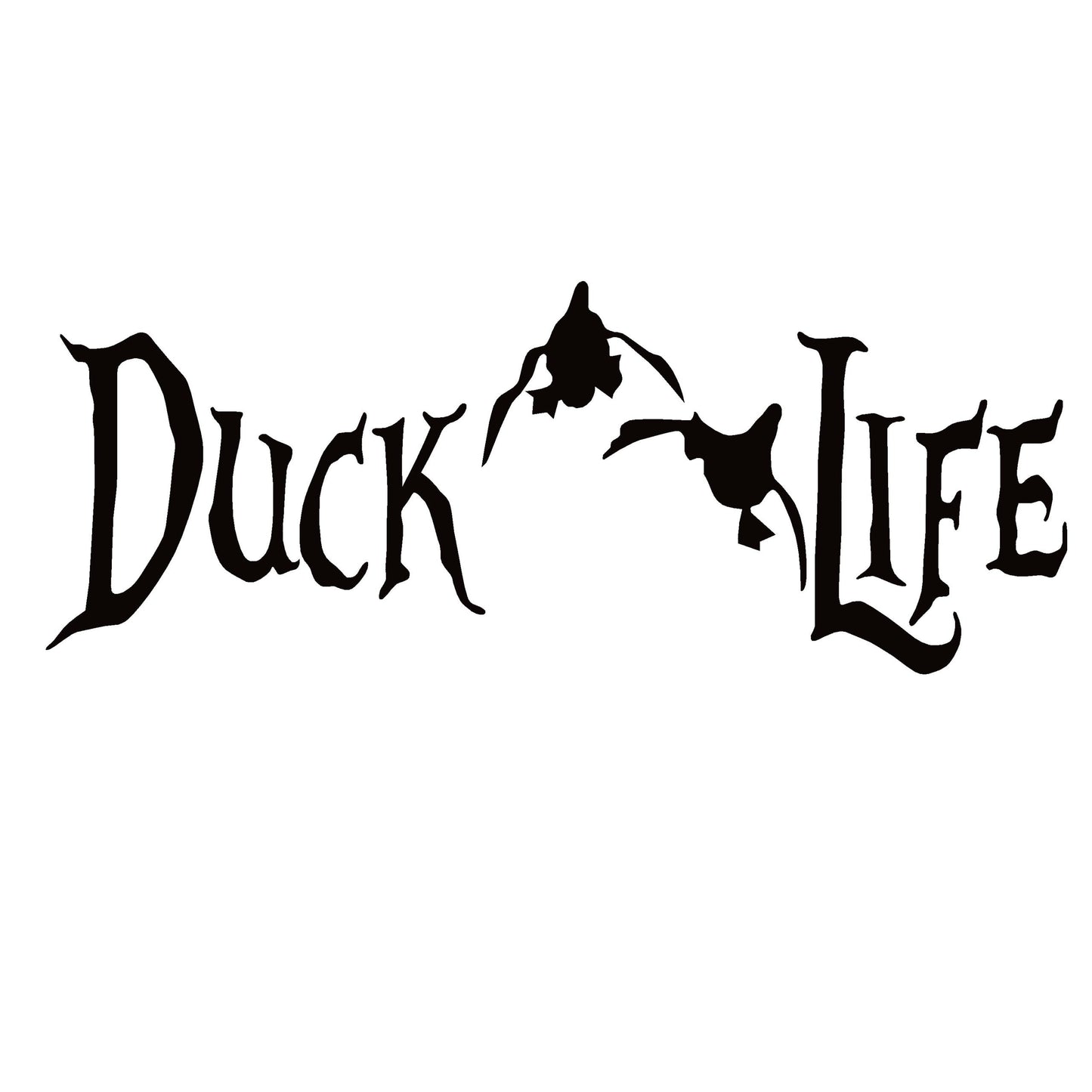 Duck Life Duck Hunting Decal - Premium Duck Life Duck Hunting Sticker - 7003