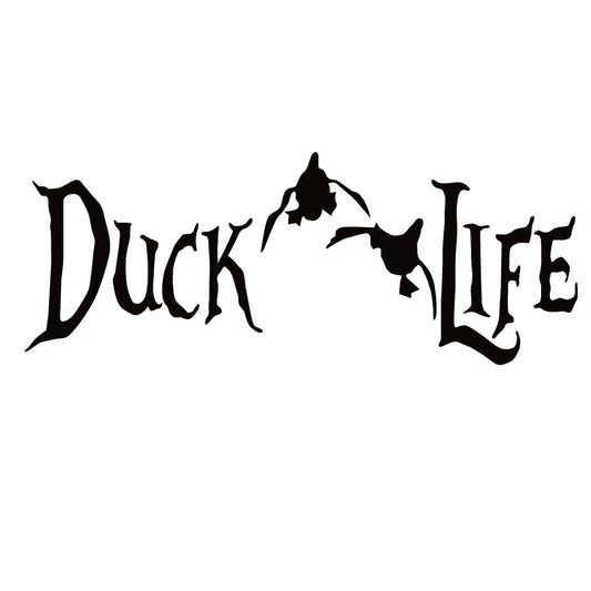 Duck Life Duck Hunting Decal - Premium Duck Life Duck Hunting Sticker - 7003